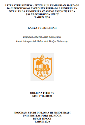 Literature Review : Pengaruh Pemberian Massage dan Stretching Exercises Terhadap Penurunan Nyeri Pada Penderita Plantar Fascitis Pada Sales Promotion Girl Tahun 2020