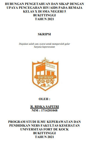 Hubungan Pengetahuan Dan Sikap Dengan Upaya Pencegahan HIV/AIDS Pada Remaja Kelas X Di Sma Negeri 5 Bukittinggi Tahun 2021
