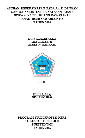 Asuhan Keperawatan Pada An. R dengan Gangguan Sistem Pernapasan : Asma Bronchiale Di Ruang Rawat Inap Anak RSUD Sawahlunto Tahun 2016