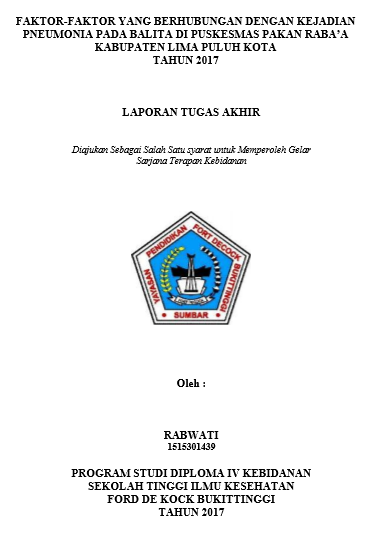 Faktor-faktor yang Berhubungan Dengan Kejadian Pneumonia pada Balita di Puskesmas Pakan Rabaa  Kabupaten Lima Puluh Kota Tahun 2017