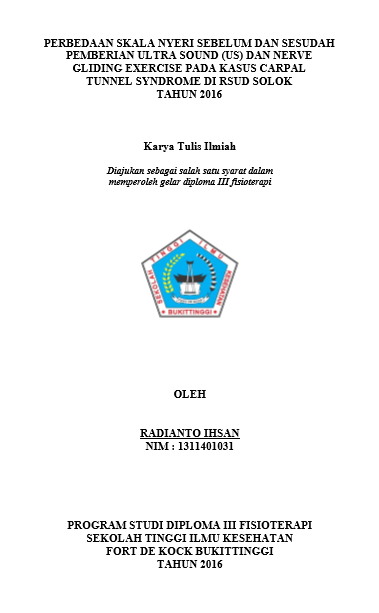 Perbedaan Skala Nyeri Sebelum Dan Sesudah Pemberian Ultra Sound (US) Dan Nerve Gliding Exercise Pada Kasus Capral Tunnel Syndrome Di RSUD Solok Tahun 2016