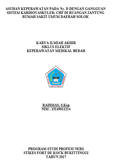 Asuhan Keperawatan Pada Ny.D Dengan Gangguan Sistem Kardiovaskuler; CHF Di Ruangan Jantung Rumah Sakit Umum Daerah Solok