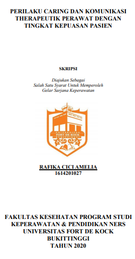 Literature Review : Perilaku Caring Dan Komunikasi Therapeutik Perawat Dengan Tingkat Kepuasan Pasien