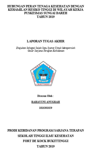 Hubungan Peran Tenaga Kesehatan Dengan Kehamilan Resiko Tinggi Di Wilayah Kerja Puskesmas Sungai Dareh Tahun 2019