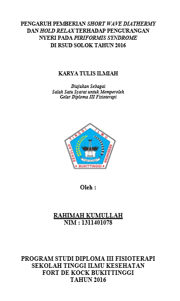 Pengaruh Pemberian Short Wave Diathermy dan Hold Relax terhadap Pengurangan Nyeri pada Piriformis Syndrome di RSUD Solok Tahun 2016