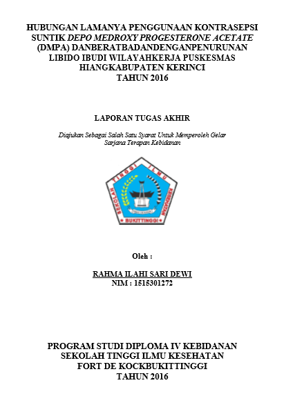 Hubungan Lamanya Penggunaan Kontrasepsi Suntik Depo Medroxy Progesterone Acetate (DMPA) Dan Berat Badan Dengan Penurunan Libido Ibu Di Wilayah Kerja Puskesmas Hiang Kabupaten Kerinci Tahun 2016