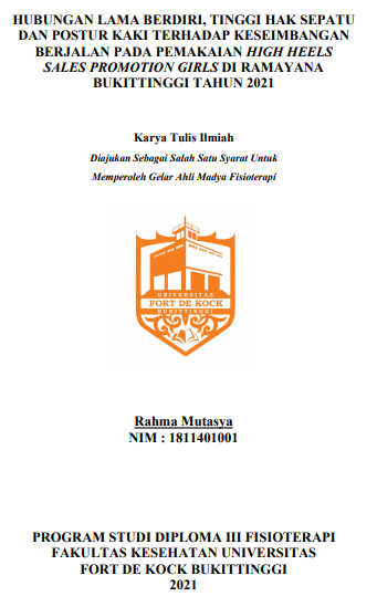 Hubungan Lama Berdiri, Tinggi Hak Sepatu Dan Postur Kaki Terhadap Keseimbangan Berjalan Pada Pemakaian High Heels Sales Promotion Girls Di Ramayana Bukittinggi Tahun 2021