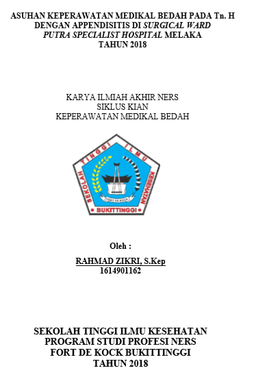 Asuhan Keperawatan Medikal Bedah  Pada Tn.H dengan Appendiksitis di Surgical Ward Putra Specialist Hospital Malaka  Tahun 2018