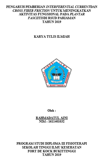 Pengaruh Pemberian Interferential Current Dan Cross Fiber Friction Untuk Meningkatkan Aktifitas Fungsional Pada Plantar Fasciitis Di RSUD Pariaman 2019