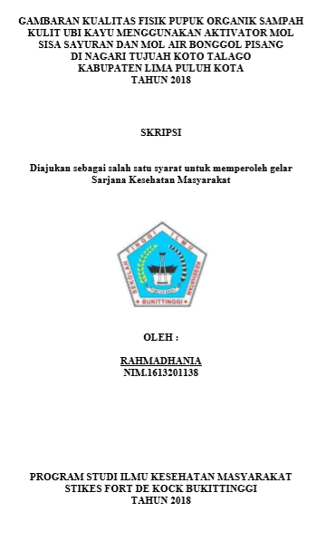 Gambaran Kualitas Fisik Pupuk Organik Kulit Dari Kulit Ubi Kayu Menggunakan Aktivator Sisa Sayuran dan Aktivator Air Bonggol  Pisang Di Nagari Tujuah Koto Talago Kecamatan Guguak Kabupaten Lima Puluh Kota Tahun 2018