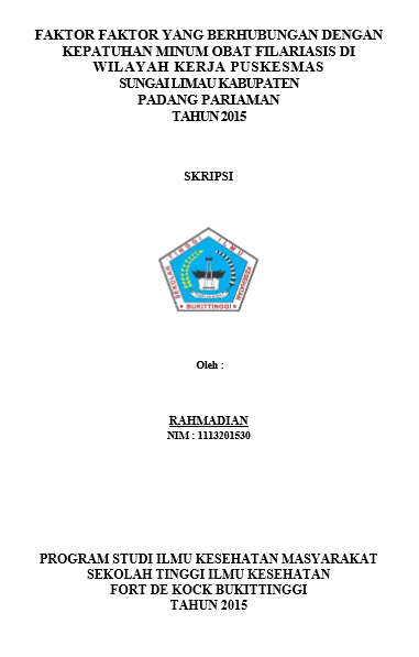 Faktor Faktor yang Berhubungan dengan Kepatuhan Minum Obat Filariasis di Wilayah Kerja Puskesmas Sungai Limau Kabupaten Padang Pariaman Tahun 2015