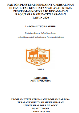 Faktor Penyebab Rendahnya Persalinan di Fasilitas Kesehatan Wilayah Kerja Puskesmas Koto Rajo Kecamatan Rao Utara Kabupaten Pasaman Tahun 2020
