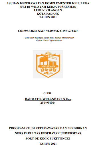 Asuhan Keperawatan Komplementer Keluarga Ny.I Di Wilayah Kerja Puskesmas Lubuk Kilangan Kota Padang Tahun 2021