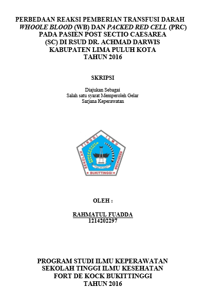 Perbedaan Reaksi Pemberian Transfusi Darah Whoole Blood (WB) dan Packed Red Cell (PRC) pada Pasien Sectio Caesare (SC) di RSUD Dr. Achmad Darwis Kabupaten Lima Puluh Kota tahun 2016