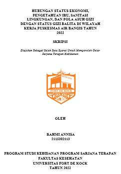 Hubungan Status Ekonomi, Pengetahuan Ibu, Sanitasi Lingkungan, Dan Pola Asuh Gizi Dengan Status Gizi Balita Di Wilayah Kerja Puskesmas Air Bangis Tahun 2022