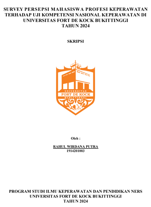 Survey Persepsi Mahasiswa Profesi Keperawatan Terhadap Uji Kompetensi Nasional Keperawatan Di Universitas Fort De Kock Bukittinggi Tahun 2024