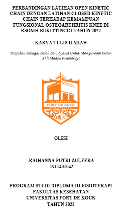 Perbandingan Latihan Open Kinetic Chain Dengan Latihan Closed Kinetic Chain Terhadap Kemampuan Fungsional Osteoarthritis Knee Di RSOMH Bukittinggi Tahun 2022