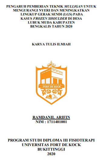 Pengaruh Pemberian Teknik Mulligan Untuk Mengurangi Nyeri dan Meningkatkan Lingkup Gerak Sendi (LGS) Pada Kasus Frozen Shoulder di Desa Lubuk Muda Kabupaten Bengkalis Tahun 2020