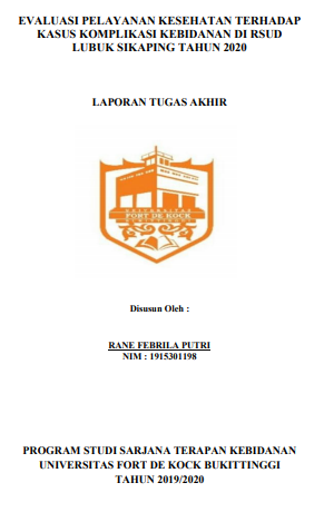 Evaluasi Pelayanan Kesehatan Terhadap Kasus Komplikasi Kebidanan di  RSUD Lubuk Sikaping Tahun 2020