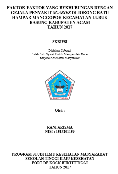 Faktor-faktor yang Berhubungan dengan Gejala Penyakit Scabies di Jorong Batu Hampar Manggopoh Kecamatan Lubuk Basung Kabupaten Agam Tahun 2017