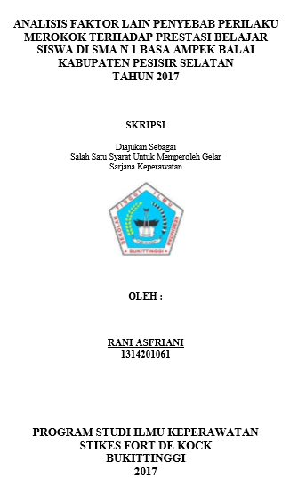 Analisis Faktor Lain Penyebab Perilaku Merokok Terhadap Prestasi Belajar Siswa Di SMA N 1 Basa Ampek Balai Kabupaten Pesisir Selatan Tahun 2017