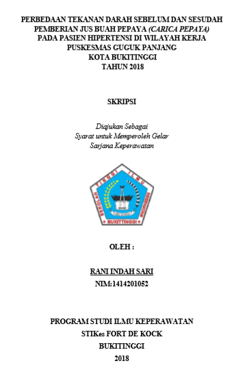 Perbedaan Tekanan Darah Sebelum Dan Sesudah Pemberian Jus Buah Pepaya (Carica Pepaya) Terhadap Penurunan Tekanan Darah Pada Pasien Hipertensi Di Wilayah Kerja Puskesmas Guguk Panjang Kota Bukitinggi Tahun 2018