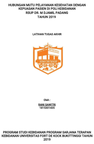 Hubungan Mutu Pelayanan Kesehatan Dengan Kepuasan Pasien Di Poli Kebidanan RSUP Dr.Djamil PadangTahun 2019