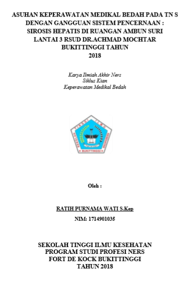 Asuhan  Keperawatan pada Tuan S dengan Sirosis Hepatis di Ruangan Interne Pria  RSUD DR. Achmad Mochtar Bukittinggi Tahun 2018