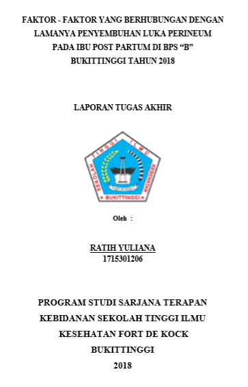 Faktor-Faktor Yang Berhubungan Dengan Lamanya Penyembuhan Luka Perineum Pada Ibu Nifas Di BPS B Bukittinggi tahun 2018