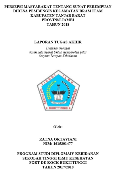Persepsi Masyarakat Tentang Sunat Perempuan di Desa Pembengis Kecamatan Bram  Itam Kabupaten Tanjab Barat Provinsi jambi Tahun 2018