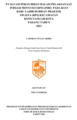 Evaluasi Peran Bidan Dalam Pelaksanaan Inisiasi Menyusui Dini (IMD) Pada Bayi Baru Lahir Di Bidan Praktek Swasta (BPS) Kecamatan Koto Tangah Kota Padang Tahun 2023