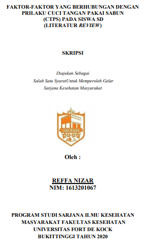 Literature Review : Faktor-Faktor Yang Berhubungan Dengan Perilaku Cuci Tangan Pakai Sabun (CTPS) Pada Siswa SD