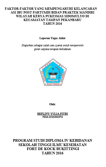 Faktor-Faktor Yang Mempengaruhi Kelancaran ASI Ibu Post Partum Di Bidan Praktek Mandiri PekanbaruTahun 2016