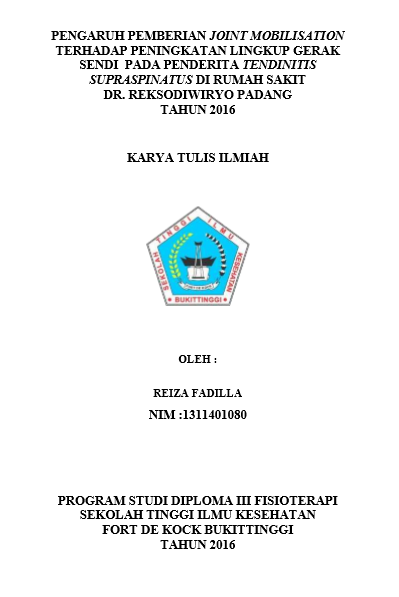 Pengaruh Pemberian Joint Mobilisation Terhadap Peningkatan Lingkup Gerak Sendi  Pada Penderita Tendinitis Supraspinatus Di Rumah Sakit Dr. Reksodiwiryo Padang Tahun 2016