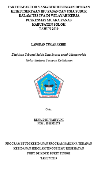 Faktor-Faktor Yang Berhubungan Dengan Keikutsertaan Ibu Pasangan Usia Subur (PUS) Dalam Tes IVA Di Wilayah Kerja Puskesmas Muara Panas Kabupaten Solok Tahun 2019