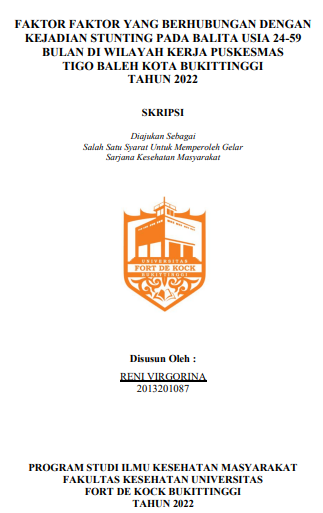 Faktor Faktor Yang Berhubungan Dengan Kejadian Stunting Pada Balita Usia 24-59 Bulan Di Wilayah Kerja Puskesmas Tigo Baleh Kota Bukittinggi Tahun 2022