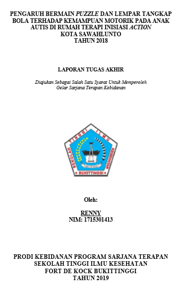 Pengaruh Bermain Puzzle dan Lempar Tangkap Bola Terhadap Kemampuan Motorik Pada Anak Autis Di Rumah Terapi Inisiasi Action(TIA) Kota Sawahlunto Tahun 2018