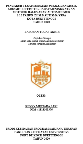 Pengaruh Terapi Bermain Puzzle Dan Musik Mozart Effect Terhadap Meningkatkan Motorik Halus Anak Autisme Umur 6  12 tahun di SLB Autisma YPPA Kota Bukittinggi Tahun 2020