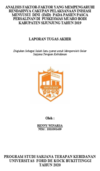 Analisis Faktor-faktor yang Mempengaruhi Rendahnya Cakupan Pelaksanaan Inisiasi Menyusui Dini (IMD) pada Ibu Pasca Persalinan di Wilayah Kerja Puskesmas Muaro Bodi Kabupaten Sijunjung Tahun 2019