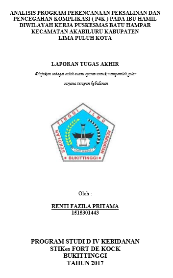 Analisis Program Perencanaan Persalinan Dan Pencegahan Komplikasi ( P4K ) Pada Ibu Hamil Di Wilayah Kerja Puskesmas Batu Hampar Kecamatan Akabiluru Kabupaten Lima Puluh Kota Tahun 2017