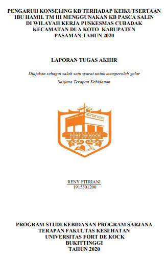 Pengaruh Konseling KB Terhadap Keikutsertaan Ibu Hamil TM III Menggunakan KB Pasca Salin di Wilayah Kerja Puskesmas Cubadak Kecamatan Duo Koto Kabupaten Pasaman Tahun 2020