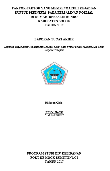 Faktor Faktor Yang Mempengaruhi Kejadian Ruptur Perineum Pada Persalinan  Normal  Di Rumah Bersalin Bundo  Kabupaten  Solok  Pada Tahun 2017