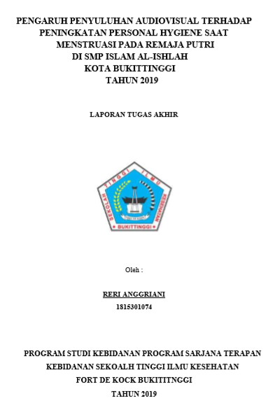 Pengaruh Penyuluhan Audiovisual terhadap Peningkatan Personal Hygiene saat Menstruasi pada Remaja Putri di SMP Islam Al-Ishlah Kota Bukittinggi Tahun 2019