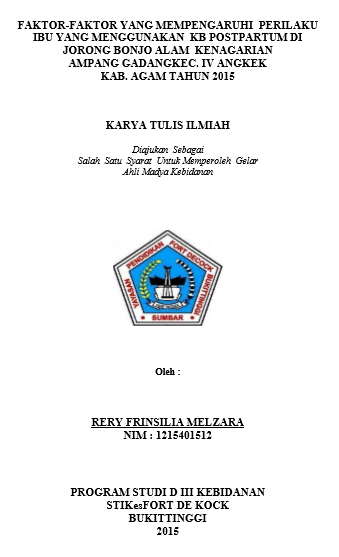 Faktor-Faktor Yang Mempengaruhi Perilaku Ibu Yang Menggunakan KB Postpartum di Jorong Bonjo Alam, Kecamatan Ampek Angkek, Kabupaten Agam Tahun 2015