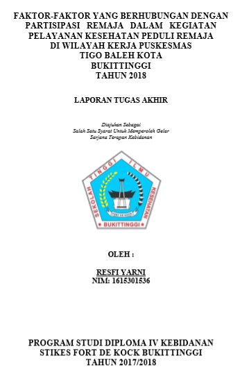 Faktor - Faktor Yang Berhubungan Dengan Partisipasi Remaja Dalam Kegiatan Pelayanan Kesehatan Peduli Remaja (PKPR) Di Wilayah Kerja Puskesmas Tigo Baleh Kota Bukittinggi Tahun 2018