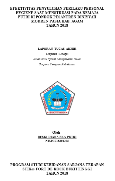 Efektifitas Penyuluhan Perilaku Personal Hygiene Saat Menstruasi Pada Remaja Putri Di Pondok Pesantren Diniyyah Modren Pasia Kab. Agam Tahun 2018