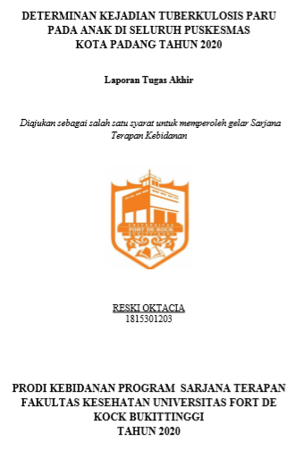 Determinan Kejadian Tuberkulosis Paru Pada Anak di Seluruh Puskesmas Kota Padang Tahun 2020