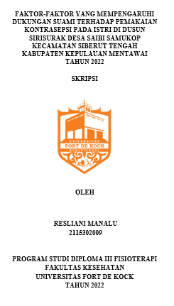 Faktor-Faktor Yang Mempengaruhi Dukungan Suami Terhadap Pemakaian Kontrasepsi Pada Istri Di Dusun Sirisurak Desa Saibi Samukop Kecamatan Siberut Tengah Kabupaten Kepulauan Mentawai Tahun 2022