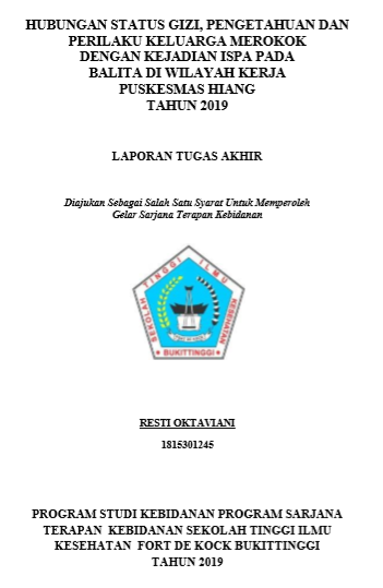 Hubungan Status Gizi, Pengetahuan dan Perilaku Keluarga Merokok di dalam Rumah Dengan Kejadian ISPA di Wilayah Kerja Puskesmas Hiang Kabupaten Kerinci Tahun 2019