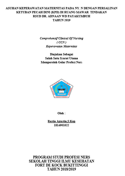 Asuhan Keperawatan Maternitas Pada Ny. N Dengan Persalinan Ketuban Pecah Dini (KPD) Di Ruang Mawar Tindakan RSUD Dr. Adnaan WD Payakumbuh Tahun 2019
